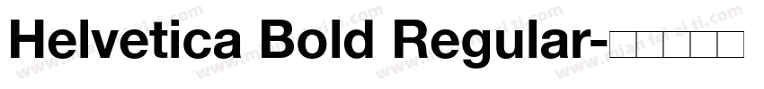 Helvetica Bold Regular字体转换